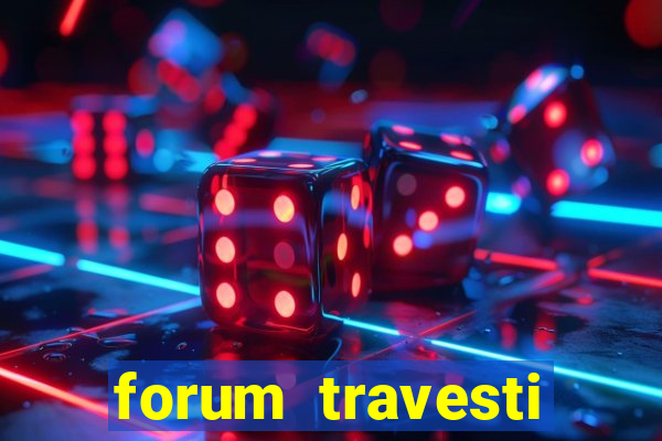 forum travesti porto alegre